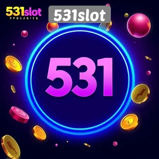 Promosi dan Bonus di 531slot yang Perlu Diketahui